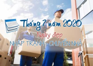 Ngày đẹp chuyển nhà tháng 7 năm 2020